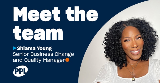 Meet the Team: Shiama Young, Senior Business Change and Quality Manager